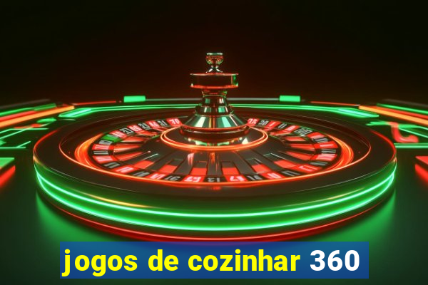 jogos de cozinhar 360